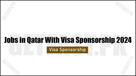 Qatar Visa Sponsorship Jobs 2024 .